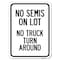 Signmission Driveway No Semis on Lot No Truck Turn Around Heavy-Gauge Aluminum Rust Proof Parking, A-1824-24127 A-1824-24127 - alternate 1